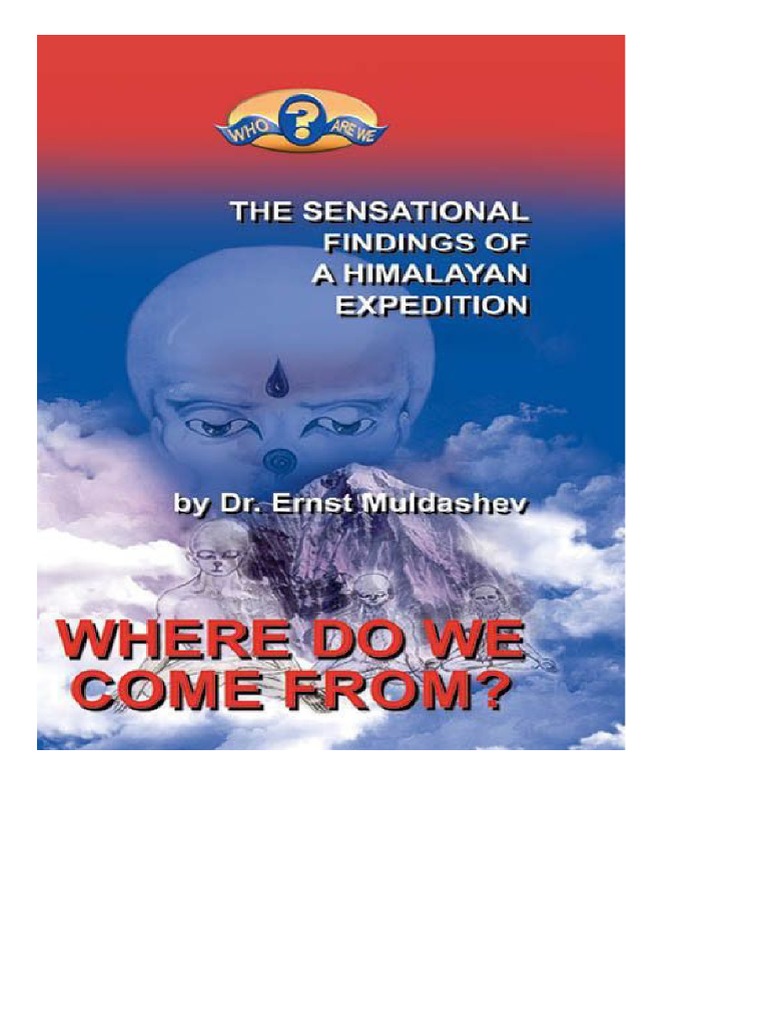Where Do We Come From Ernst Muldashev