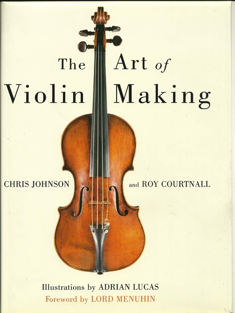 The Art of Violin Making | PDF