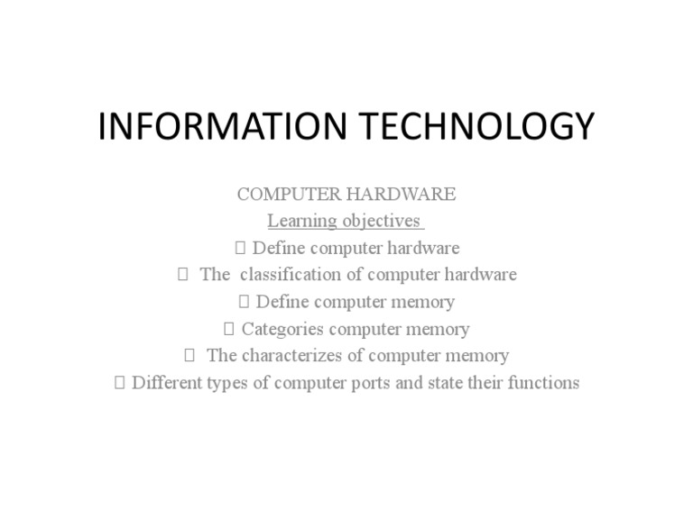 An Introduction to Computer Hardware Components Defining Memory, Ports