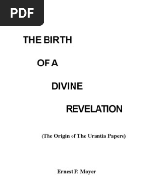 Ernest P Moyer The Birth Of A Divine Revelation The - 