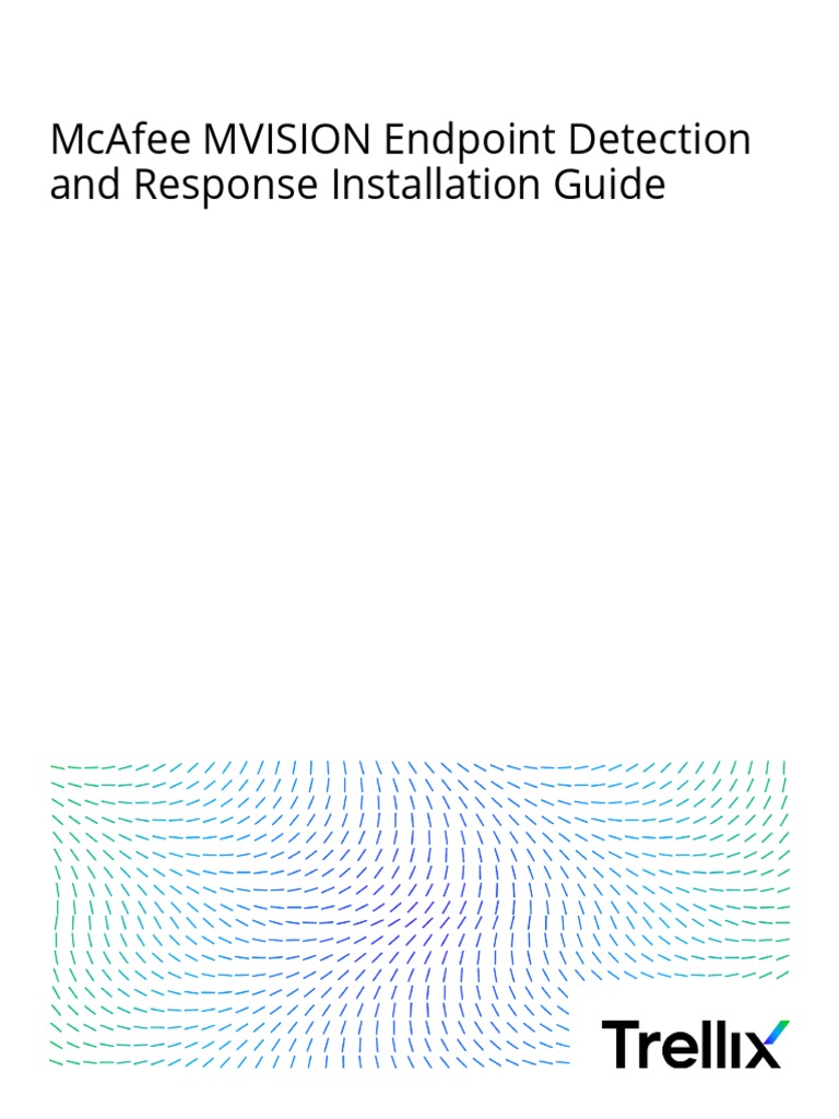 Mcafee Mvision Endpoint Detection and Response Installation Guide 9-6 ...
