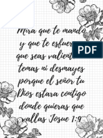 Mira Que Te Mando y Que Te Esfuerces Que Seas Valiente No Temas Ni Desmayes Porque El Señor Tu Dios Estara Contigo Donde Quieras Que Vallas Josue 19