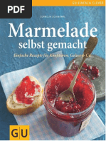 Marmelade Selbst Gemacht - Über 75 Einfache Rezepte Für Konfitüren, Gelees & Co.