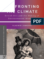 (Palgrave Studies in The History of Science and Technology) Vladimir Jankovic - Confronting The Climate - British Airs and The Making of Environmental Medicine-Palgrave Macmillan (2010)