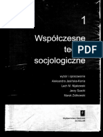 Aleksandra Jasińska-Kania, Lech M. Nijakowski, Jerzy Szacki, Marek Ziółkowski - Współczesne Teorie Socjologiczne. T. 1