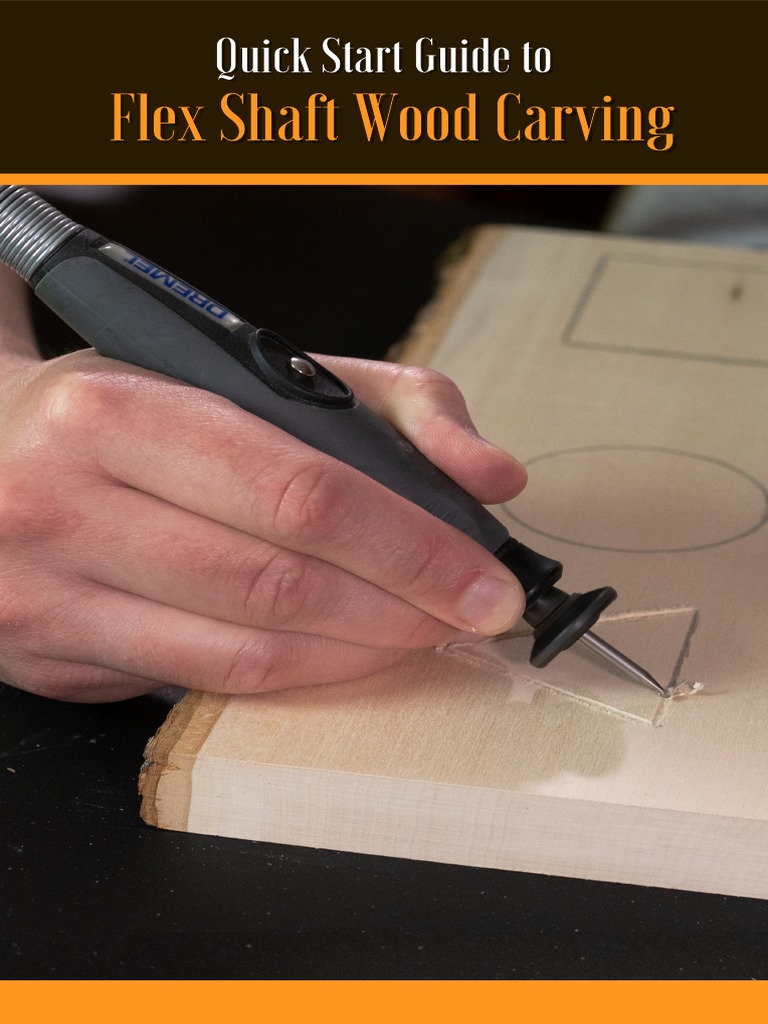 Quick Start Guide To Flex Shaft Wood Carving PDF Wood Carving
