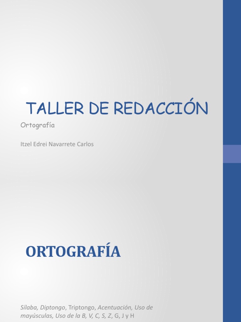 Taller de Redacción: Ortografía y Acentuación | PDF | Voz humana ...