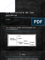 La Estructura Básica de Las Palabras