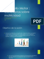 Desarrollo Motor: Conceptos Sobre Motricidad: Psicología Del Aprendizaje Motor Ps. Paula Peña Ruiz UMB