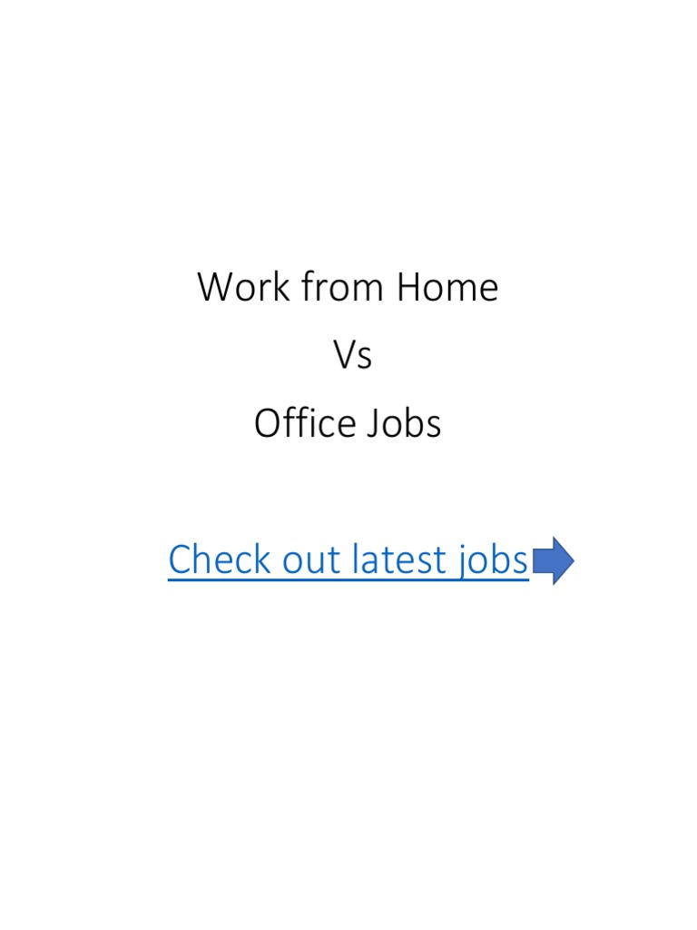 Work From Home Vs Office Jobs Should You Work From Home or in Office