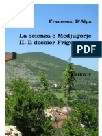  La Scienza e Medjugorje - II. Il dossier Frigerio, del dr. F. D'Alpa