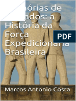 Memórias da Força Expedicionária Brasileira na II Guerra Mundial
