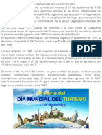 El día mundial del turismo se celebra cada año a partir de 1980. La historia del día mundial del turismo se remonta al 27 de septiembre de 1970 cuando tuvo lugar la primera asamblea general de la Unión Internacional 