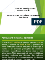 Atividades Primárias Na Globalização Agricultura, Pecuária E Sistemas Agrários