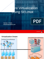 Secure Virtualization Using SELinux