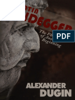 Dugin, Alexander - Martin Heidegger. The Philosophy of Another Beginning