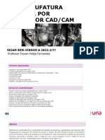 Uc de Manufatura Auxiliada Por Computador Cad/Cam: Professor Eryson Felipe Fernandes