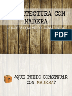 Arquitectura Con Madera La Madera Como Método Constructivo