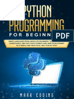 MARK CODING - Python Programming for Beginners_ Basic Language from Absolute Beginners to Intermediate. Learn Easily and Fast Data Science and Web Development in a Simple and Practical Way Step-by-Ste