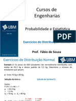 Aula 07.1 - Disciplina de Probabilidade e Estatistica - Exercicios de Distribuicao Normal