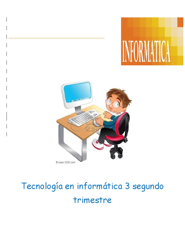 Tecnología Informatica 3 Segundo Trimestre | PDF | Diseño | Informática