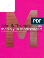 John B. Thompson - Los Media y La Modernidad. Una Teoría de Los Medios de Comunicación. Paidós (1998)