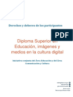 Derechos y Deberes Diploma Superior en Educación, Imágenes y Medios en La Cultura Digital