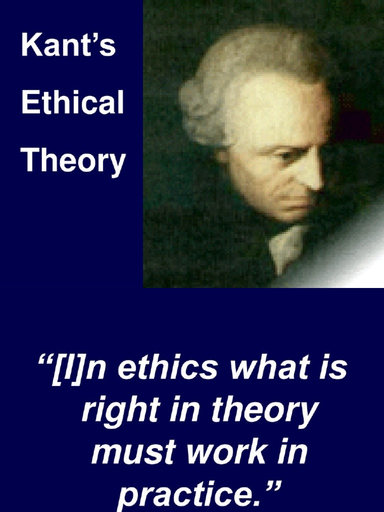 Kant’S Ethical Theory: Immanuel Kant Moral Principles – DQIW