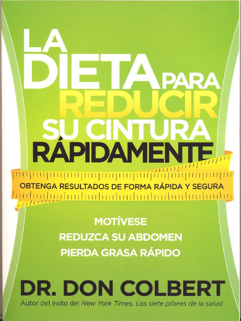 Don Colbert La Dieta para Reducir Su Cintura Rapidamente, PDF, Obesidad