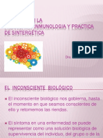Estudios en La Psiconeuroinmunologia y Practica de Sintergetica