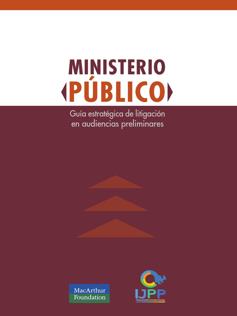MINISTERIO PÚBLICO. Guía Estratégica de Litigación en Audiencias Preliminares PDF Caso de