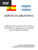 Español de La Plata y El Chaco VS Español Castellano A Través de La Prensa Escrita