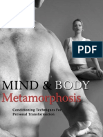 Mind and Body Metamorphosis