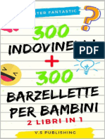 300 Indovinelli e 300 Barzellette Per Bambini 2 Libri in 1