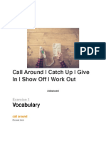 Call Around - Catch Up - Give in - Show Off - Work Out