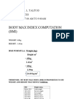 Body Max Index Computation (BMI) : Abelardo Jr. L. Talitod Bsed - Sciences Wednesday 7:00 Am To 9:00am