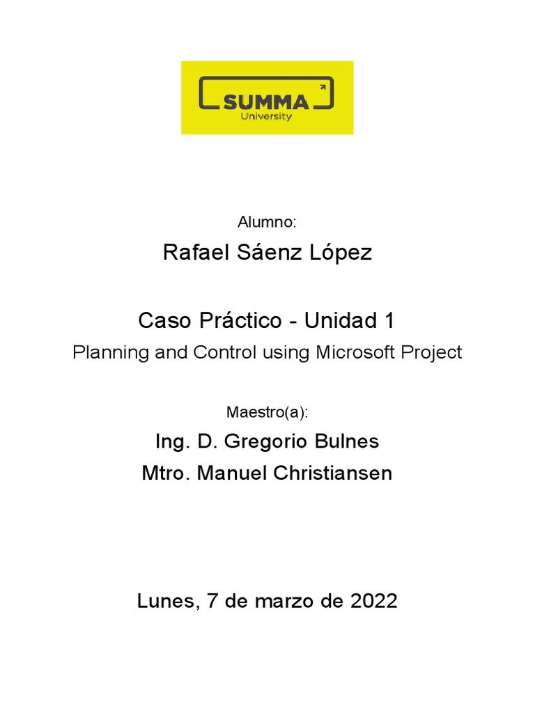 Caso practico unidad 1 planning and control using microsoft project