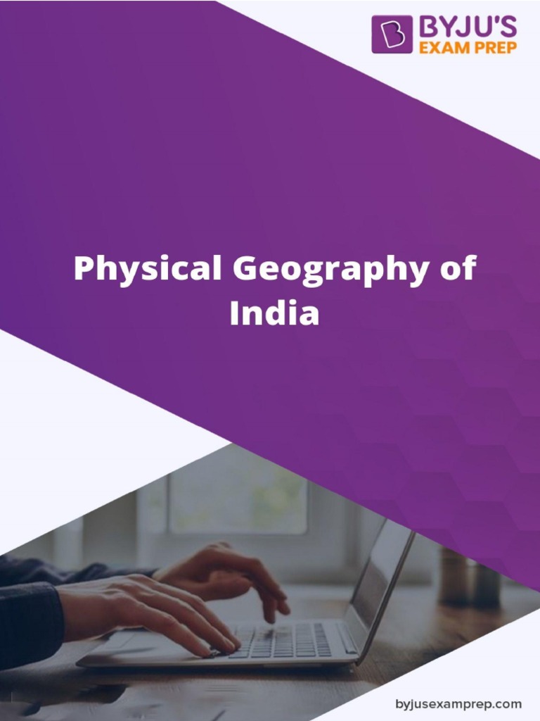 Physical Geography of India Overview | PDF | Himalayas | Topography