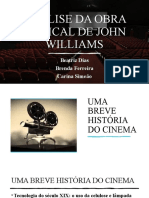 Análise Da Obra Musical de John Williams: Beatriz Dias Brenda Ferreira Carina Simeão