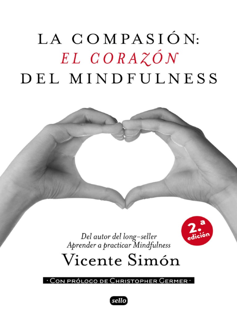 La Compasin El Corazn Del Mindfulness (Spanish Edition) | PDF | Soledad ...