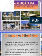 Evolução histórica da arquitetura desde a pré-história até à atualidade