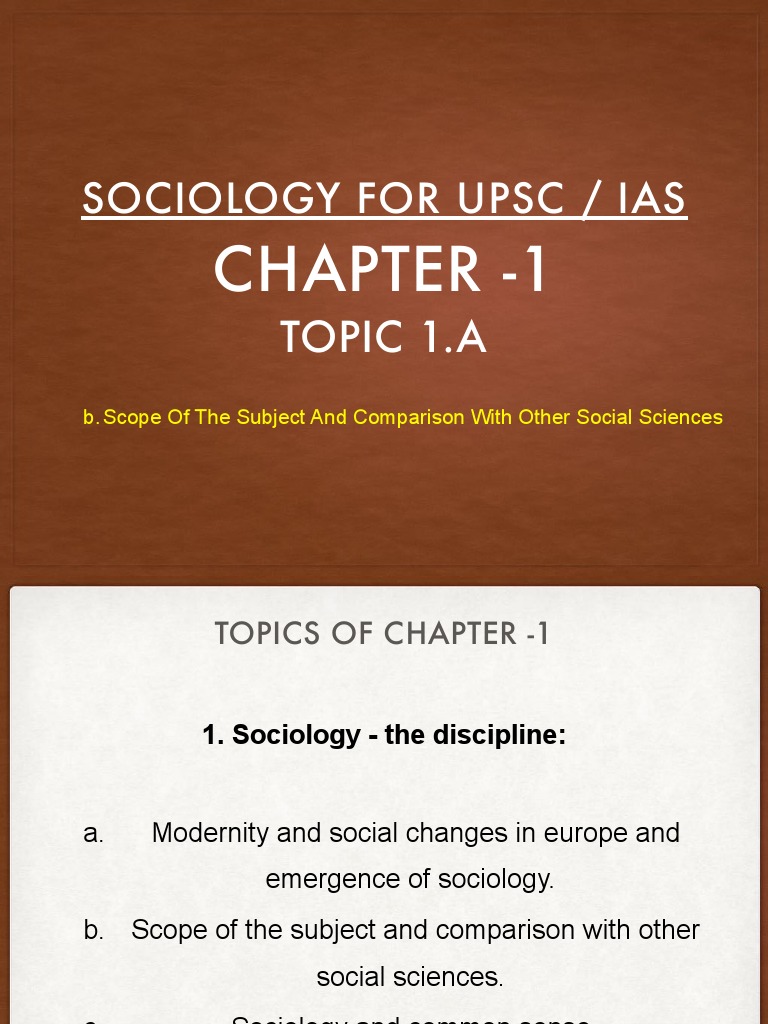 Sociology for upsc ias chapter 1 topic 1 a scope of the subject