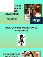 Problemáticas Que Afectan El Entorno Académico: Sesión 03