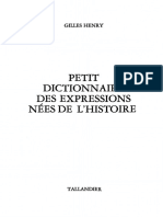 Gilles Henry - Petit Dictionnaire Des Expressions Nées de L'histoire