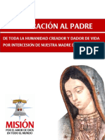 Consagracion Al Padre de La Humanidad Creador y Dador de Vida Por Intercesión de Nuestra Madre de Guadalupe