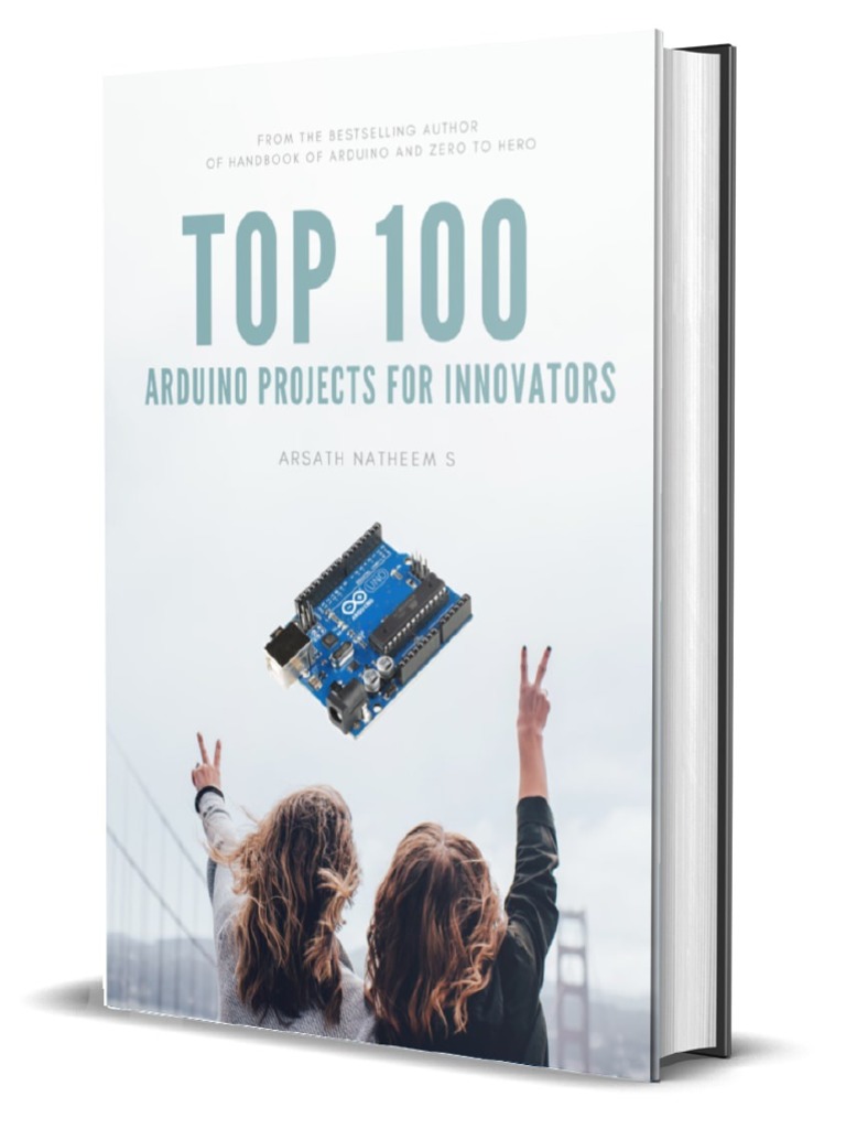 TOP 100 ARDUINO PROJECT for INNOVATORS Getting Started With Arduino ...