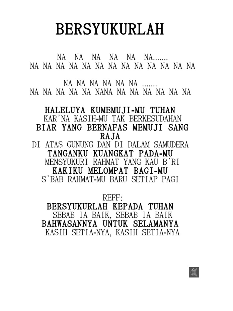 Lirik Lagu Bersyukurlah Kepada Tuhan Sebab Dia Baik