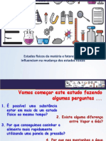 Estados Físicos Da Matéria e Fatores Que Influenciam Na Mudança Dos Estados Físicos