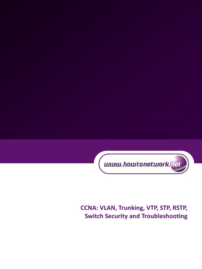 CCNA VLAN, VTP, STP, RSTP Guide | PDF | Network Switch | Computer Network