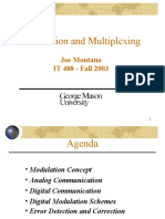 Modulation and Multiplexing: Joe Montana IT 488 - Fall 2003